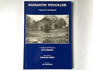 Imagen del vendedor de Romantic Wycoller: A Haunt of the Bronts a la venta por Great Oak Bookshop