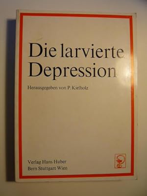 Bild des Verkufers fr Die larvierte Depression. zum Verkauf von Versandantiquariat  Wenzel