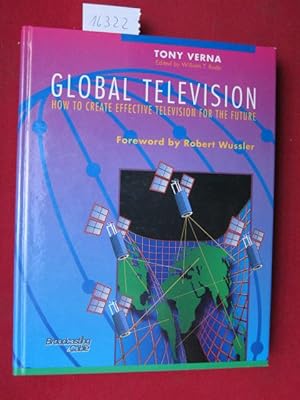 Seller image for Global Television : How to create effective television for the future. for sale by Versandantiquariat buch-im-speicher