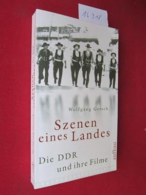 Szenen eines Landes : die DDR und ihre Filme.