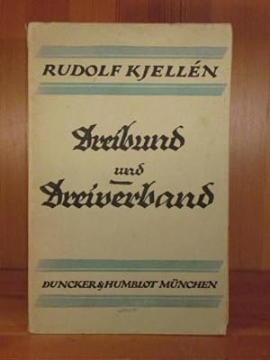 Dreibund und Dreiverband. Die diplomatische Vorgeschichte des Weltkriegs.