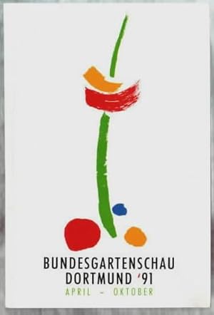 Bundesgartenschau Dortmund `91 : April - Oktober Herausgeber: Stadt Dortmund