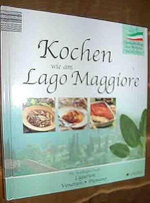 Kochen wie am Lago Maggiore - mit Ausflügen nach Ligurien/Venetien/Piemont