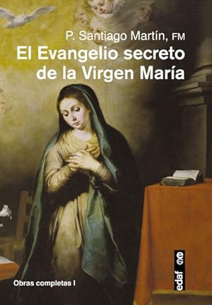 Imagen del vendedor de El evangelio secreto de la Virgen Mara / The Secret Gospel of the Virgin Mary -Language: spanish a la venta por GreatBookPrices