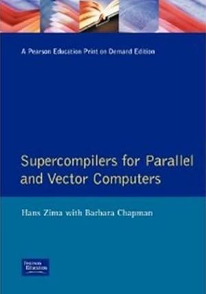 Immagine del venditore per Supercompilers for Parallel and Vector Computers (Acm Press Frontier Series) venduto da AHA-BUCH