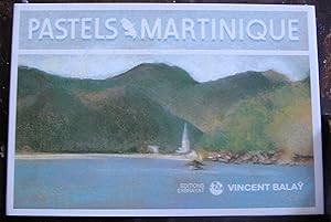 Pastels Martinique: Le voyage immobile