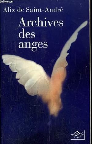 Seller image for ARCHIVES DES ANGES for sale by Le-Livre