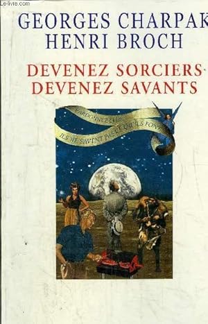 Image du vendeur pour DEVENEZ SORCIERS DEVENEZ SAVANTS mis en vente par Le-Livre