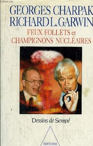 Bild des Verkufers fr FEUX FOLLETS ET CHAMPIGNONS NUCLEAIRES zum Verkauf von Le-Livre