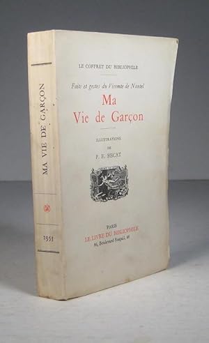 Seller image for Faits et gestes du Vicomte de Nantel. Ma vie de garon for sale by Librairie Bonheur d'occasion (LILA / ILAB)