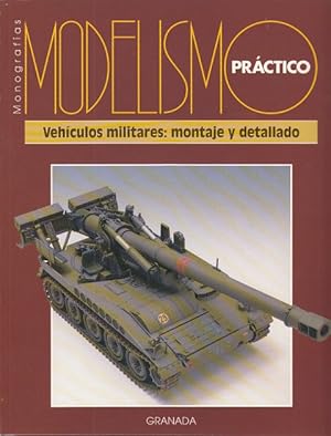 Imagen del vendedor de MODELISMO PRCTICO: VEHCULOS MILITARES, MONTAJE DETALLADO a la venta por Librera Vobiscum