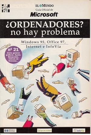 Seller image for ORDENADORES? NO HAY PROBLEMA N 21 (Cmo generar grficos, ayuda, bsquedas, clculo de frmulas) for sale by Librera Vobiscum