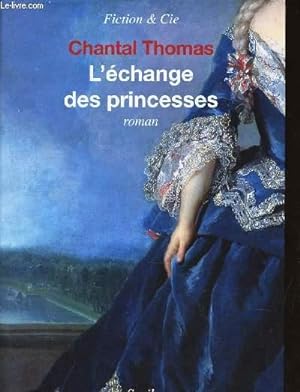 Bild des Verkufers fr L'ECHANGE DES PRINCESSES zum Verkauf von Le-Livre