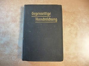 Gegenseitige Handreichung aus dem Worte Gottes - Eine Monatsschrift für