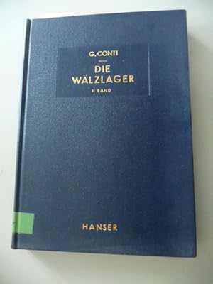 Seller image for Die Wlzlager - 2.Band: Anwendung von Wlzlager - mit 214 Abb. for sale by Gebrauchtbcherlogistik  H.J. Lauterbach