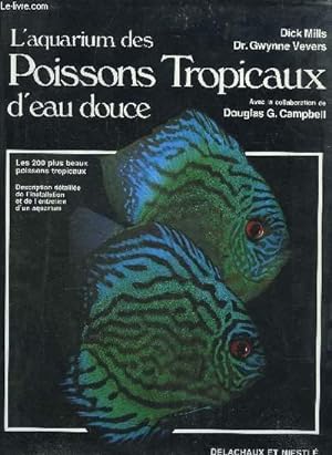 Imagen del vendedor de L'AQUARIUM DES POISSONS TROPICAUX D'EAU DOUCE - 2E EDITION. a la venta por Le-Livre