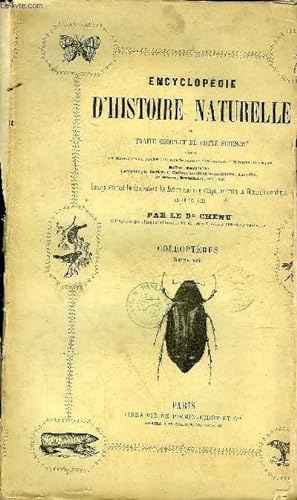Seller image for ENCYCLOPEDIE D'HISTOIRE NATURELLE OU TRAITE COMPLET DE CETTE SCIENCE - COLEOPTERES - DEUXIEME PARTIE - INCOMPLET. for sale by Le-Livre