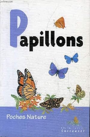 Bild des Verkufers fr PAPILLONS - POCHES NATURE. zum Verkauf von Le-Livre