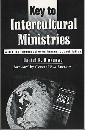 Image du vendeur pour Key To Intercultural Ministries A Biblical Perspective on Human Reconcilation mis en vente par Dan Glaeser Books