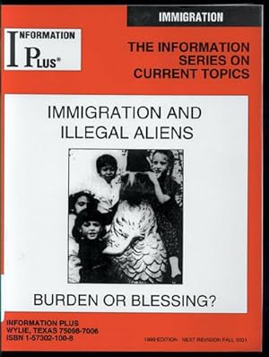 Image du vendeur pour Immigration and Illegal Aliens: Burden or Blessing? mis en vente par Inga's Original Choices