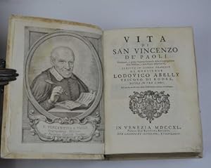 Vita di San Vincenzo de' Paoli Fondatore, e primo Superior Generale della Congregazione della Mis...