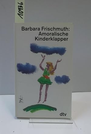 Seller image for Amoralische Kinderklapper. for sale by AphorismA gGmbH