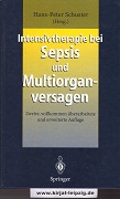 Seller image for Intensivtherapie bei Sepsis und Multiorganversagen : mit 55 Tabellen. H.-P. Schuster (Hrsg.) for sale by Kirjat Literatur- & Dienstleistungsgesellschaft mbH