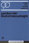 Lexikon der Humansexuologie. hrsg. von Lykke Aresin . [Wiss. Zeichn.: Karin Rauhut]