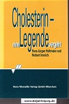 Cholesterin - eine Legende vergeht. Hans-Jürgen Holtmeier ; Herbert Immich