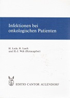 Seller image for Infektionen bei onkologischen Patienten : Symposium d. Bayer AG Leverkusen, Hamburg, 22. - 24. Mai 1987. H. Lode . (Hrsg.) for sale by Kirjat Literatur- & Dienstleistungsgesellschaft mbH