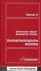 Endokrinologische Notfälle. Manual ; 12