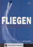 Fliegen : Geschichte der Luftfahrt in Bildern. von Peter Almond. Aus dem Engl. übers. von Manfred...