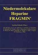 Bild des Verkufers fr Niedermolekulare Heparine - Fragmin. Joachim Schrader (Hrsg.). Mit Beitr. von: L.-O. Andersson . zum Verkauf von Kirjat Literatur- & Dienstleistungsgesellschaft mbH