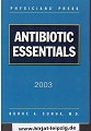 Seller image for Antibiotic Essentials 2003 for sale by Kirjat Literatur- & Dienstleistungsgesellschaft mbH
