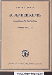 Augenheilkunde : Grundlinien für das Studium.