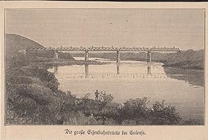 orig. Holzstich Die große Eisenbahnbrücke bei Colenso - Südafrika Namibia