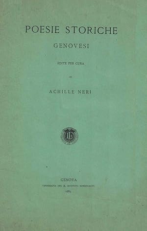 Poesie storiche genovesi edite per cura di Achille Neri