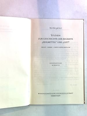 Imagen del vendedor de Studien zur Geschichte der Begriffe "Heilmittel" und "Gift". Urzeit-Homer-Corpus Hippocraticum. a la venta por Antiquariat Bookfarm