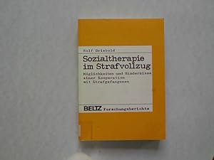 Sozialtherapie im Strafvollzug. Möglichkeiten und Hindernisse einer Kooperation mit Strafgefangenen.