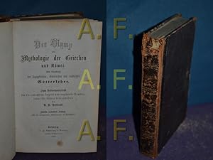 Bild des Verkufers fr Der Olymp oder Mythologie der Griechen und Rmer : mit Einschlu der gyptischen, nordischen und indischen Gtterlehre , zum Selbstunterricht fr die erwachsene Jugend u. angehende Knstler , sowie fr. hhere Lehranstalten , mit 67 erluternden Abb. in Holzschnitt. A. H. Petiscus zum Verkauf von Antiquarische Fundgrube e.U.