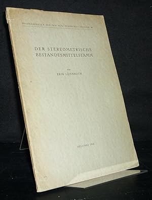 Der stereometrische Bestandesmittelstamm. Von Erik Lönnroth. (= Sonderabdruck aus den Acta Forest...