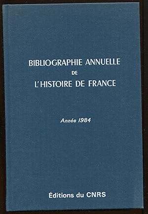 Image du vendeur pour Bibliographie annuelle de l'histoire de France du cinquime sicle  1958 - Anne 1984 mis en vente par LibrairieLaLettre2