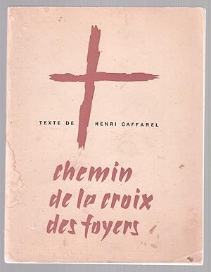 Seller image for Chemin de la croix des foyers for sale by LibrairieLaLettre2