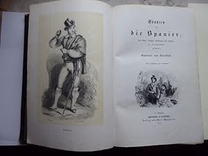 Imagen del vendedor de Spanien und die Spanier, ihre Sitten, Trachten, Volkssagen und Legenden, Bau- und Kunstdenkmaeler geschildert von Emanuel von Cuendias mit vielen Zeichnungen und Holzschnitten. a la venta por Antiquariat Heinzelmnnchen