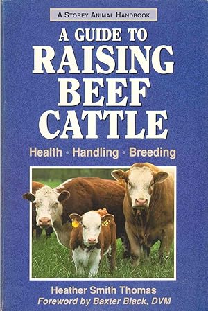 Imagen del vendedor de STOREY'S GUIDE TO RAISING BEEF CATTLE a la venta por The Avocado Pit