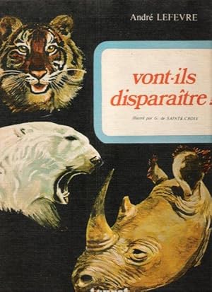 Seller image for Vont-ils Disparatre ? for sale by Au vert paradis du livre