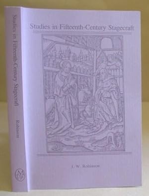 Studies In Fifteenth Century Stagecraft