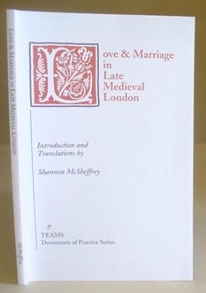 Immagine del venditore per Love And Marriage In Late Medieval London venduto da Eastleach Books