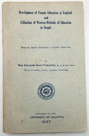 Development of Female Education in England and Utilization of Western Methods of Education in Bengal