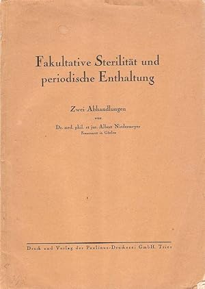 Image du vendeur pour Fakultative Sterilitt und periodische Enthaltung. 2 Abhandlungen. mis en vente par Brbel Hoffmann